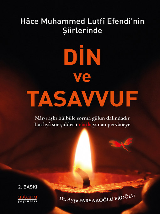 Title details for Hace Muhammed Lutfi Efendi'nin Şiirlerinde Din ve Tasavvuf (2. baskı) by Ayşe FARSAKOĞLU EROĞLU - Available